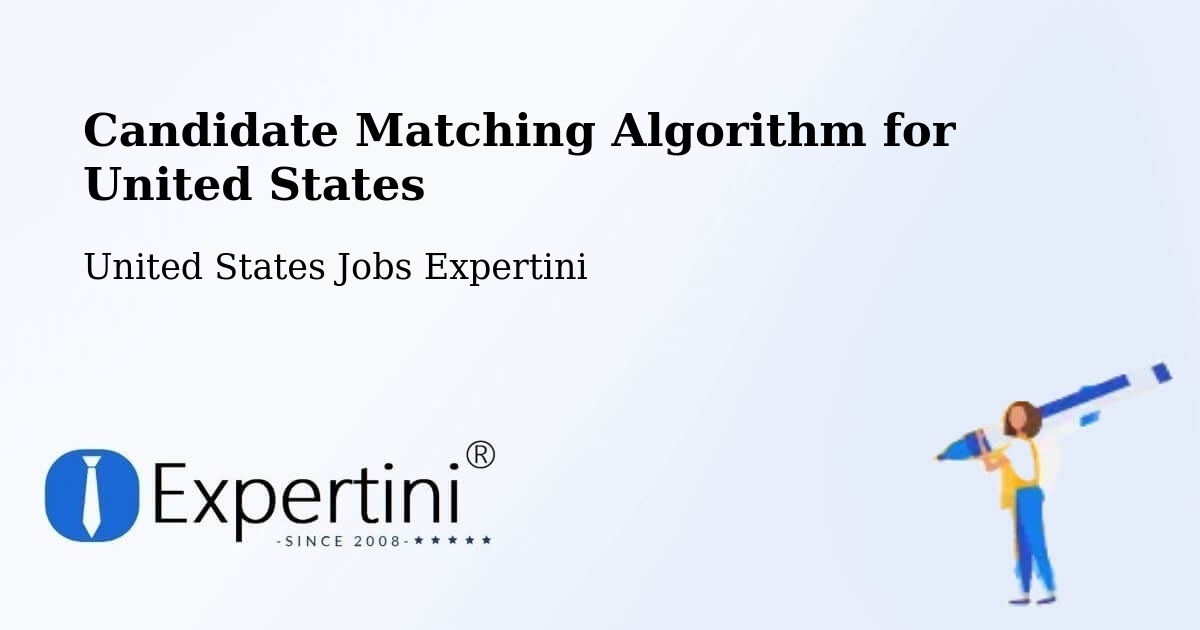 Candidate Matching Algorithm Overview – Irving - United States Jobs Expertini