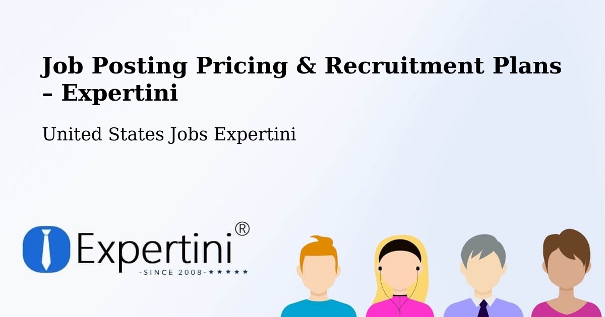 Job Posting Pricing & Recruitment Plans – Irving - Irving, United States Jobs Expertini